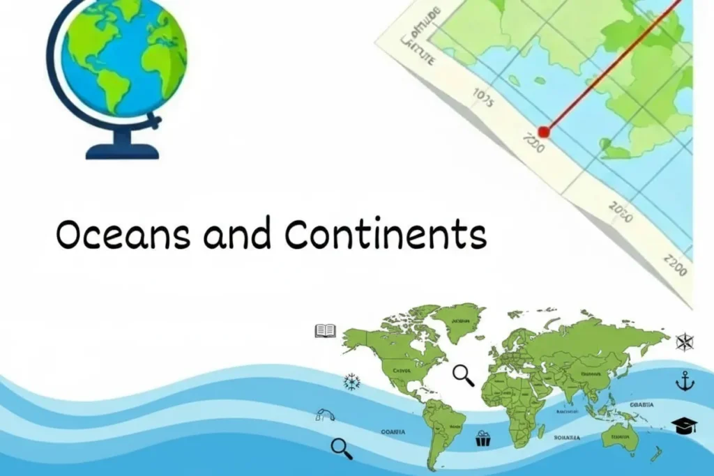 Oceans and Continents Class 6 Social Science